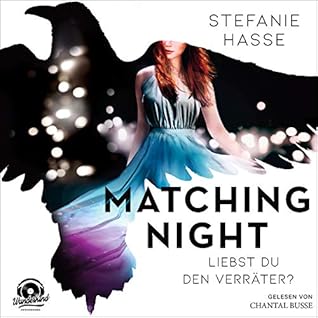Liebst Du Den Verrater Matching Night 2 By Stefanie Hasse