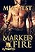 Marked by Fire (Sons of Britain, #1)