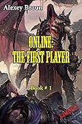 Online: The First Player (Book #1): LitRPG Series