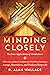 Minding Closely: The Four Applications of Mindfulness