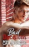 Bad Decisions (Smalltown Secrets #8)