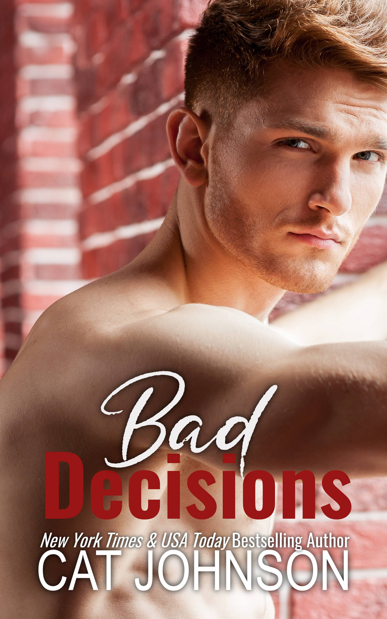 Bad Decisions (Smalltown Secrets #8)