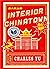Interior Chinatown by Charles Yu