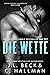 Die Wette by J.L. Beck