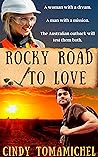 Rocky Road to Love by Cindy Tomamichel