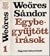 Egybegyűjtött ​írások I. by Sándor Weöres