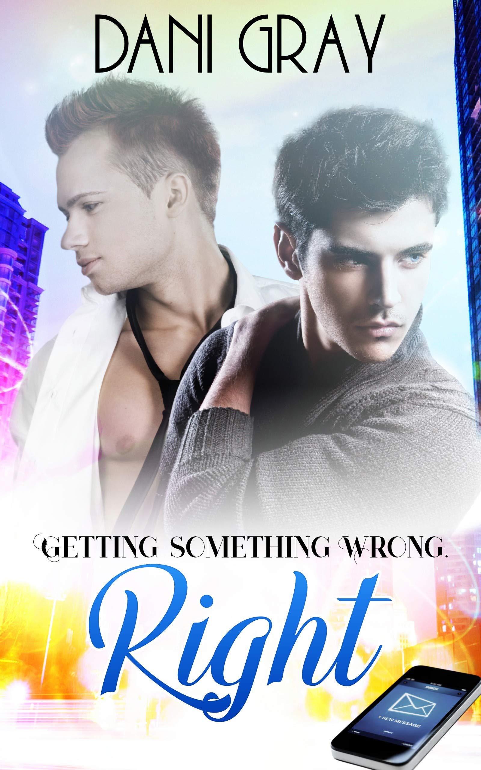 Getting Something Wrong, Right (Kindle Edition)
