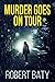 Murder Goes On Tour