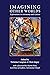 Imagining Other Worlds: Exp...