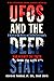 UFOs and the Deep State: A ...