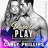 Dare to Play by Carly Phillips