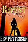 Repent (K-9 Mystery, #2)