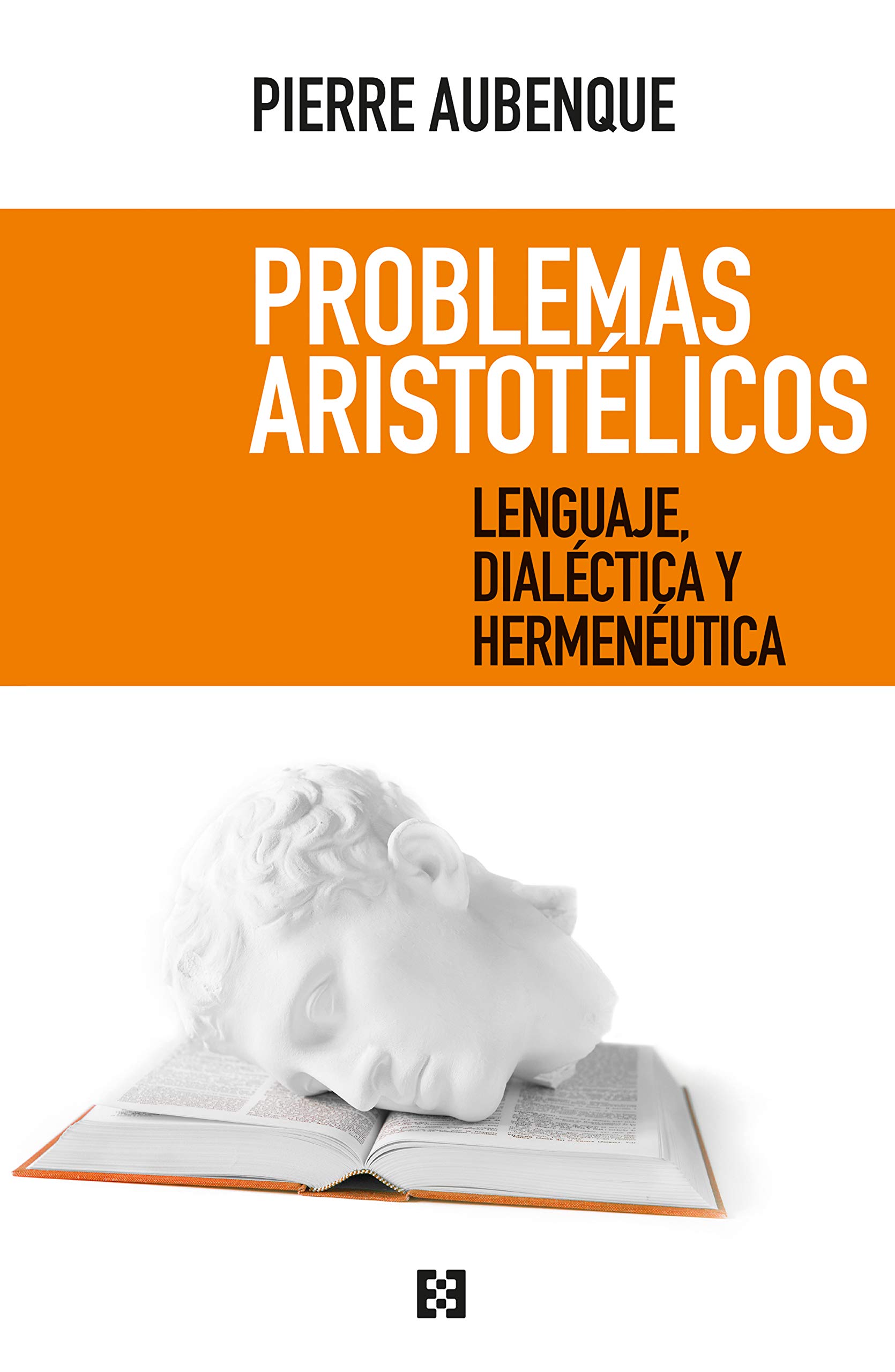 Problemas aristotélicos: Lenguaje, dialéctica y hermenéutica (Nuevo ensayo nº 45) (Spanish Edition)