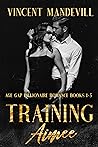 Training Aimee: The Complete Series Box Set (The Masters' Club, #1; Training Aimee, #1-5)) Training Aimee: The Complete Series Box Set (The Masters' Club, #1; Training Aimee, #1-5))