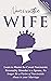 Narcissistic Wife: Learn to...