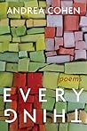Everything by Andrea Cohen