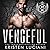 Vengeful (Severinov Bratva, #3)