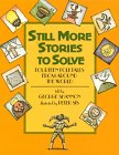 Still More Stories to Solve: Fourteen Folktales from Around the World (Library Binding)