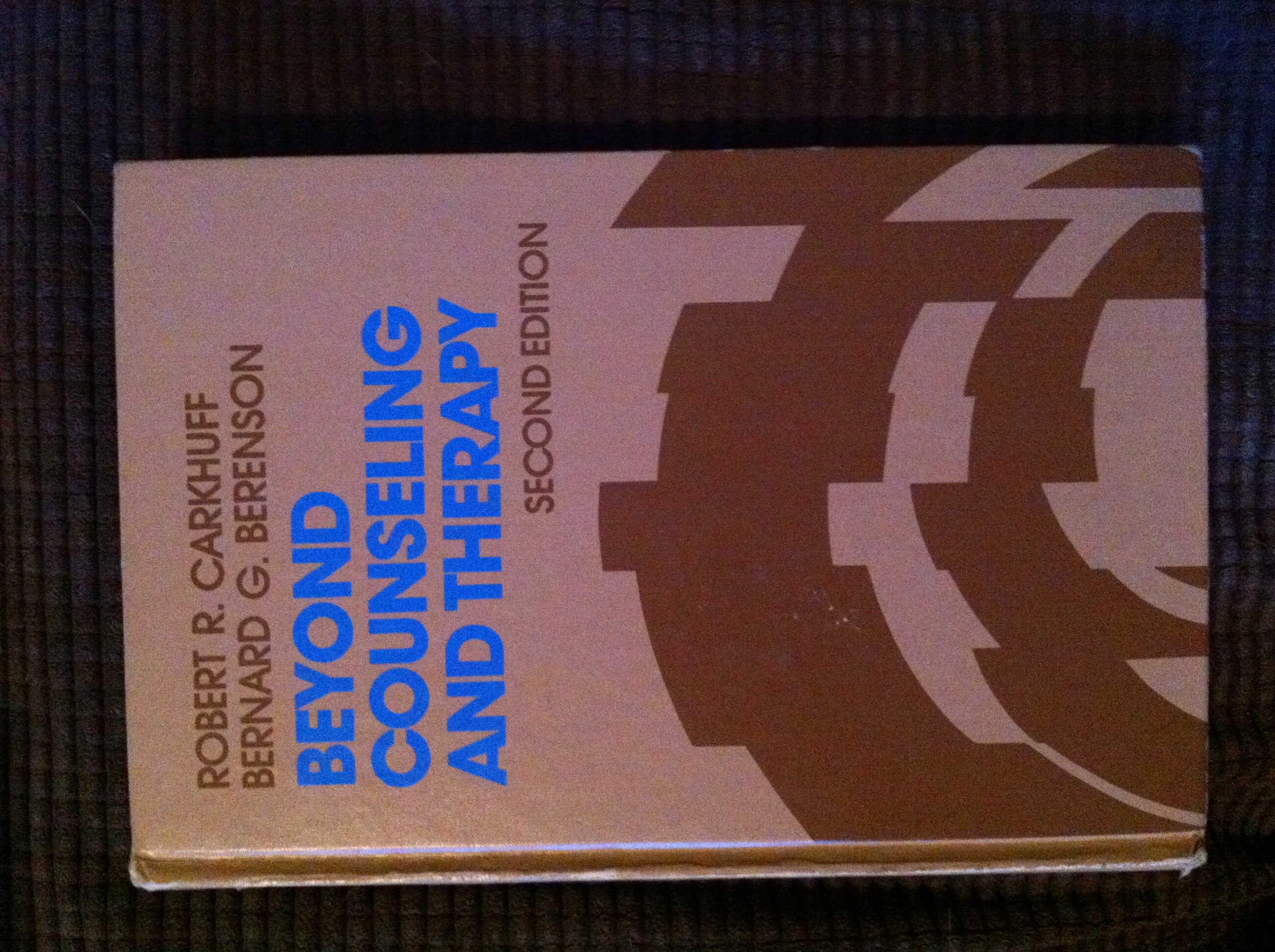 Beyond Counseling and Therapy (Hardcover)