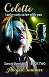 Colette. I Only Want To Be With You: Adventure Romance (Sunset Over Lihou Book 2)