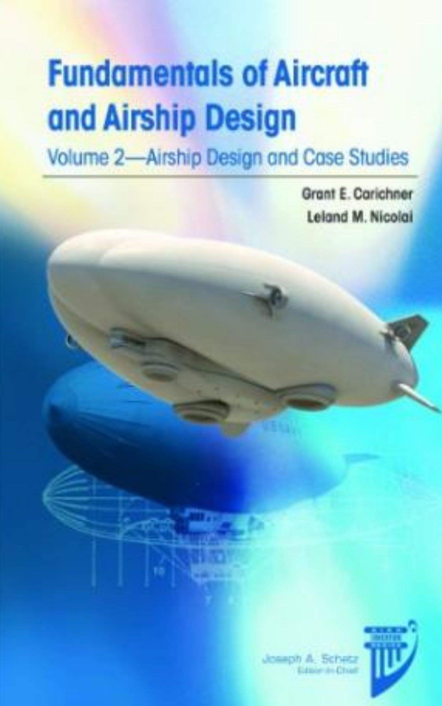 Fundamentals of Aircraft and Airship Design, Volume 2 – Airship Design and Case Studies (Kindle Edition)