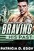 Braving His Past (Away From...