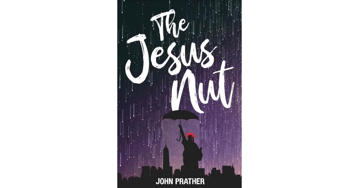 The Jesus Nut by John Prather