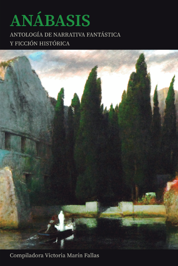 Anábasis: Antología de narrativa fantástica y ficción histórica (Paperback)