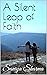 A Silent Leap of Faith by Saniya Sharma