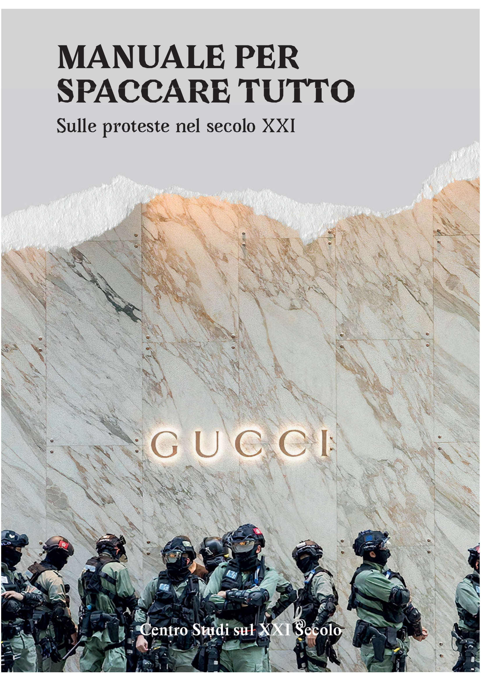 Manuale per spaccare tutto: Sulle proteste nel secolo XXI