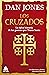 Los cruzados by Dan Jones