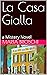 La Casa Gialla: a Mistery N...