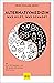 Alternativmedizin - was hilft, was schadet: Die 20 besten, die 20 bedenklichsten Methoden
