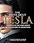 The Truth About Tesla: The ...