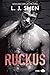 Ruckus (Sinners of Saint, #2)