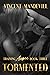 Tormented (Training Aimee, #3)