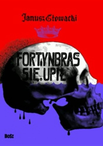 Fortynbras się upił