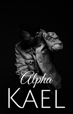 Alpha Kael (Alpha, #10)