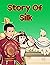 Story Of Silk: English Stor...