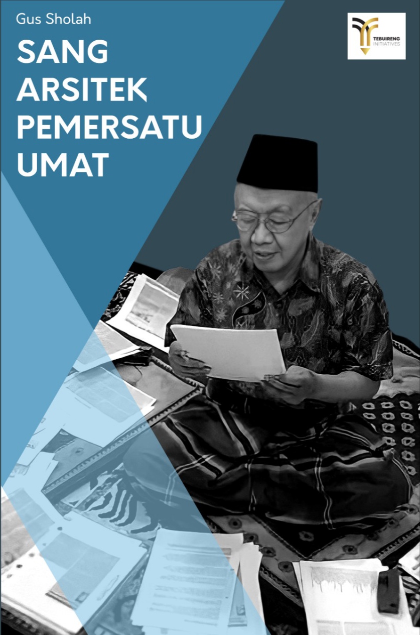 Gus Sholah: Sang Arsitek Pemersatu Umat