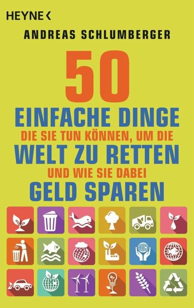 50 Einfache Dinge, Die Sie Tun Kï¿½nnen, Um Die Welt Zu Retten Und Wie Sie Dabei Geld Sparen
