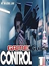 Control Game Guide: Control Guide Book