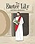 The Easter Lily