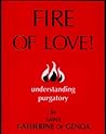 Fire of Love! by Catherine of Genoa