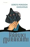 Eerste persoon enkelvoud by Haruki Murakami