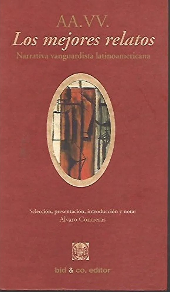 Narrativa vanguardista latinoamericana Los mejores relatos