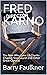 Fred Karno by B.L. Faulkner Fred Karno by B.L. Faulkner