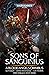 Sons of Sanguinius: A Blood Angels Omnibus (Warhammer 40,000)