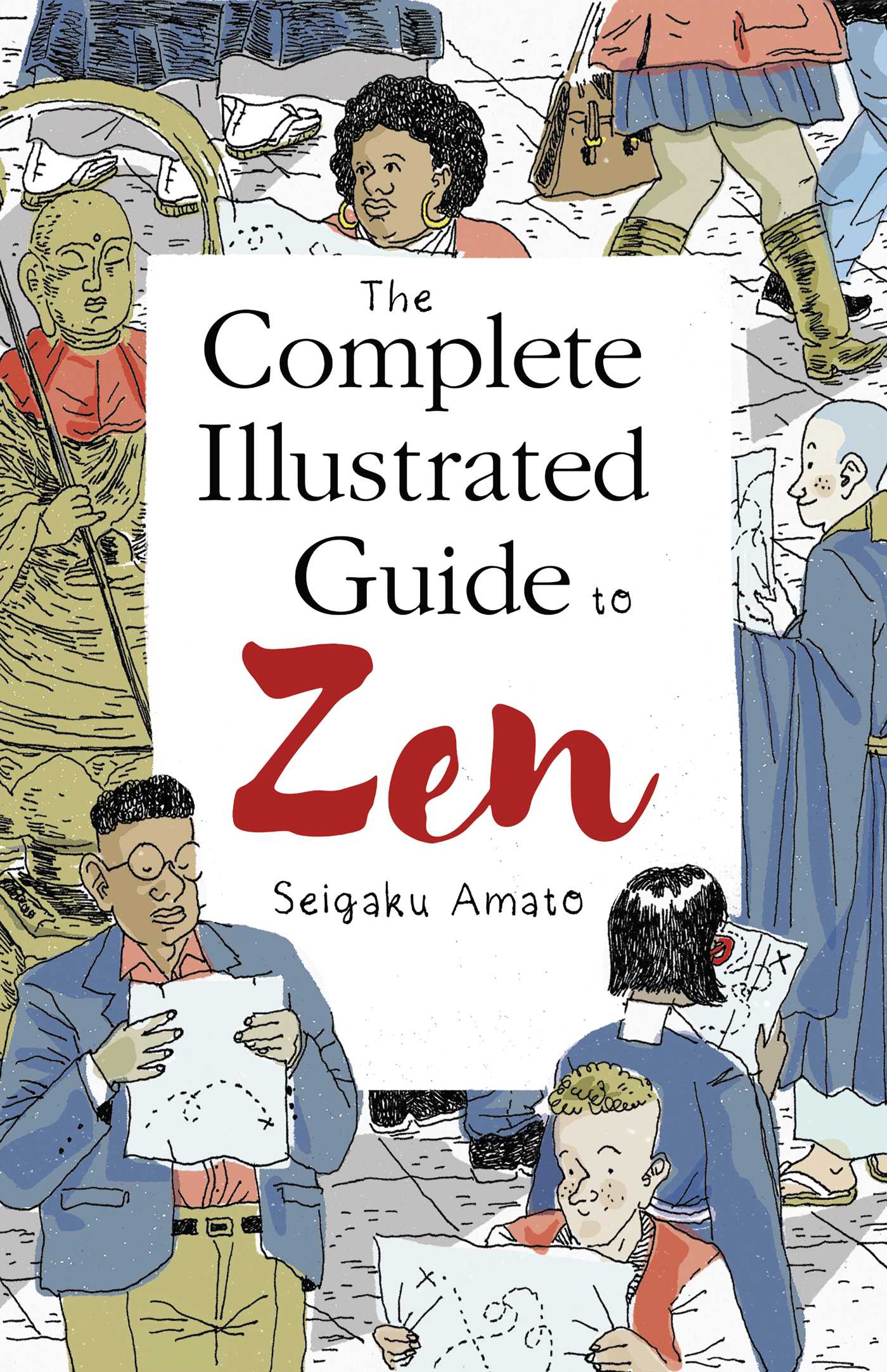 The Complete Illustrated Guide to Zen (Paperback)