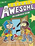 Captain Awesome, the Show Must Go On!